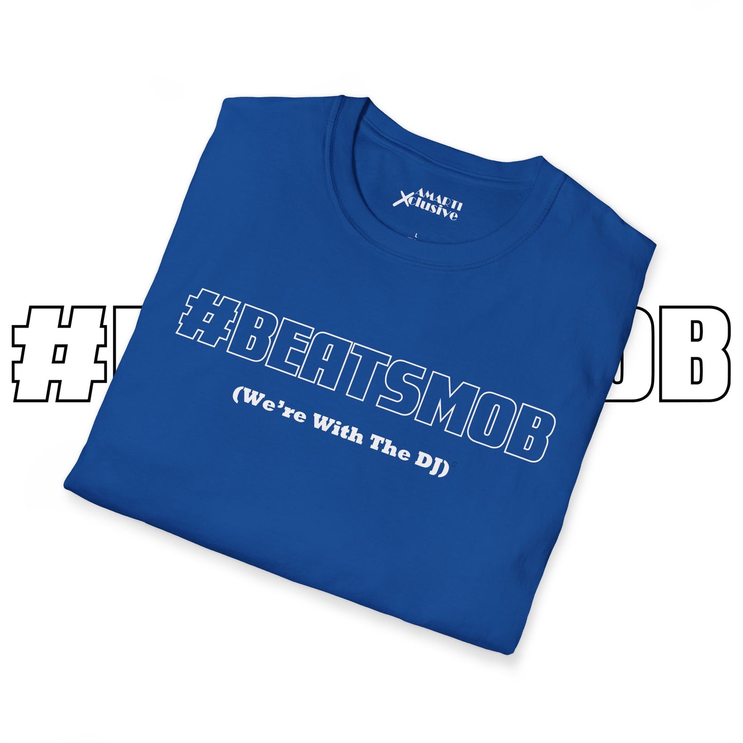 The #BEATSMOB Collection (We're With The DJ) - Unisex Soft Tee