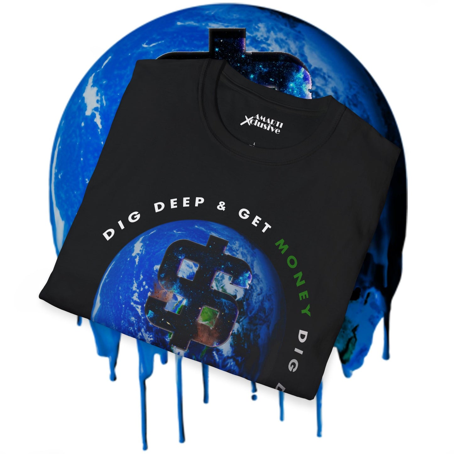 Dig Deep & Get Money - Unisex Softstyle Tee