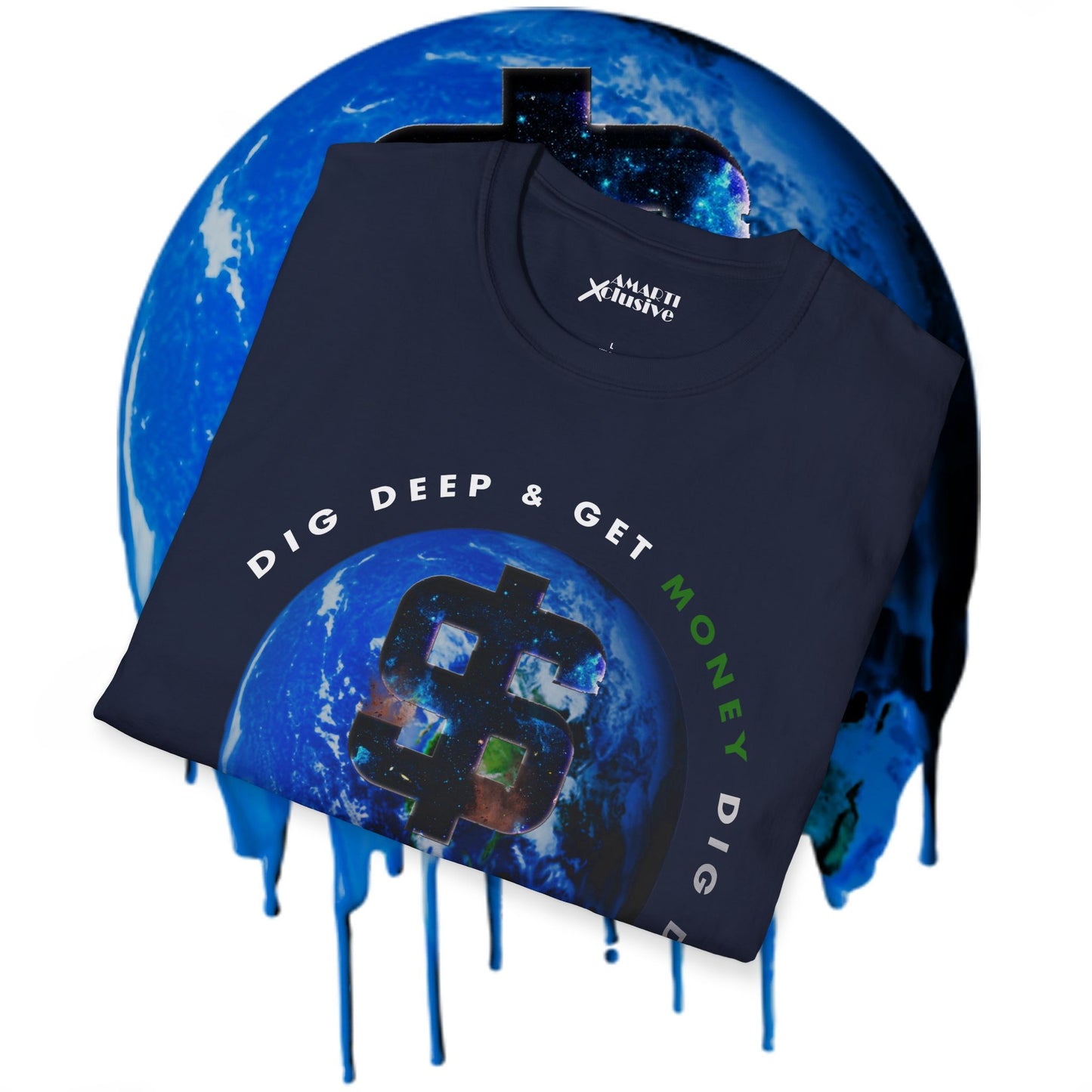 Dig Deep & Get Money - Unisex Softstyle Tee