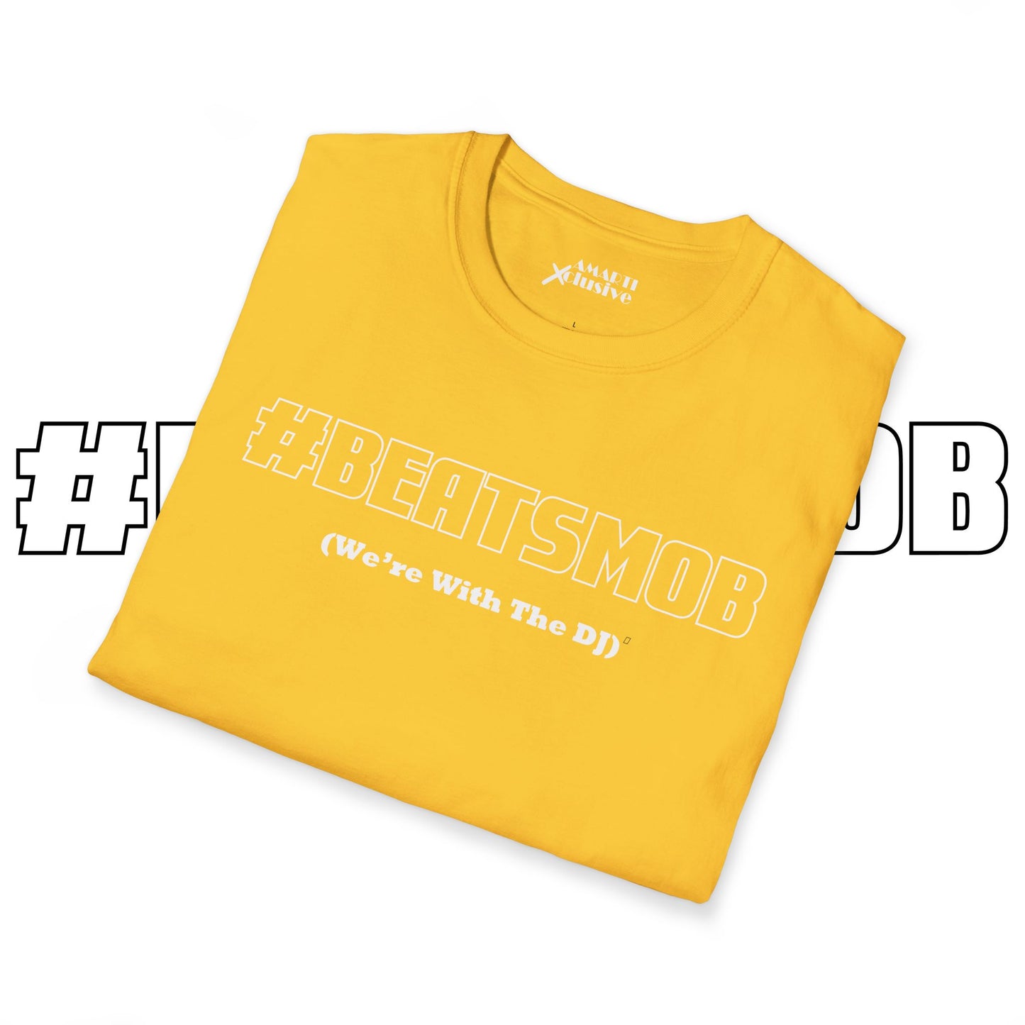 The #BEATSMOB Collection (We're With The DJ) - Unisex Soft Tee