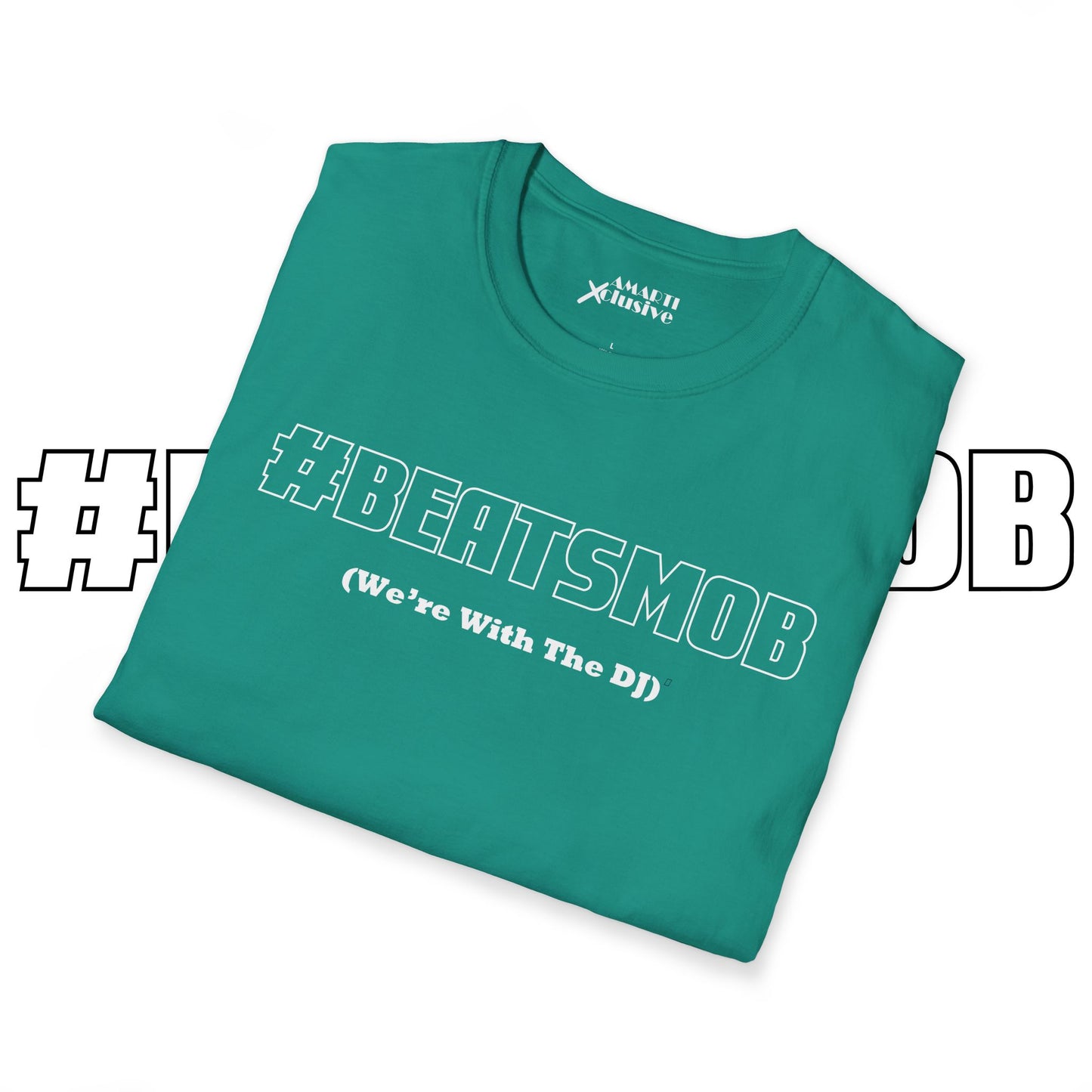 The #BEATSMOB Collection (We're With The DJ) - Unisex Soft Tee