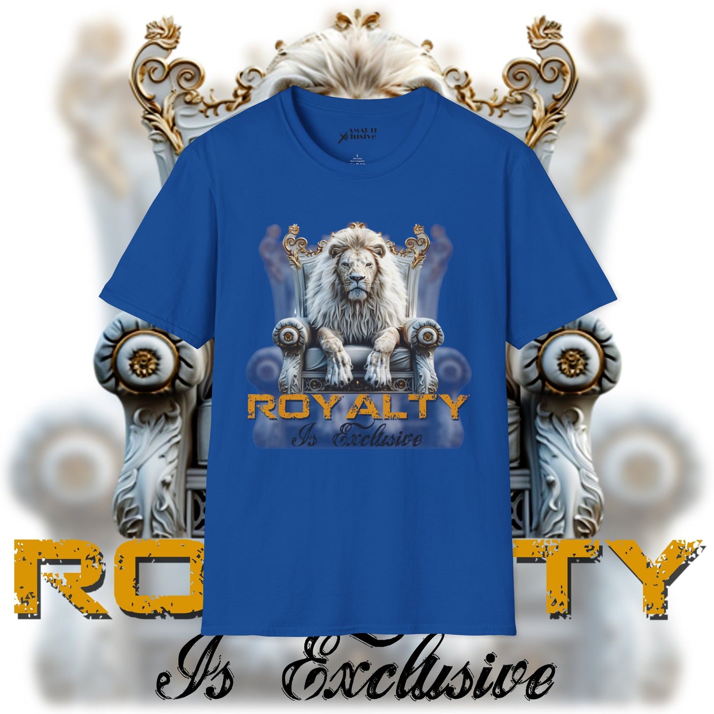 Royalty Is Exclusive - Unisex Tee