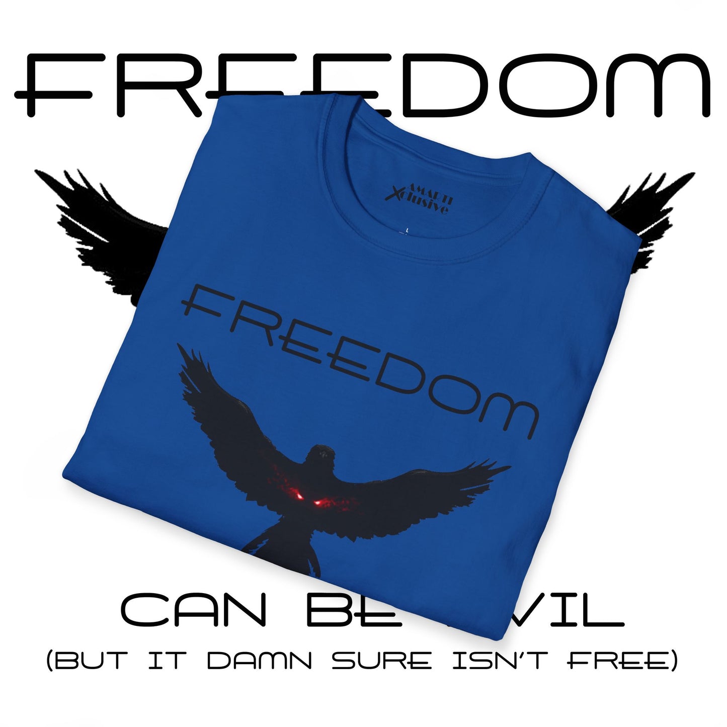 Evil Freedom - Unisex Tee