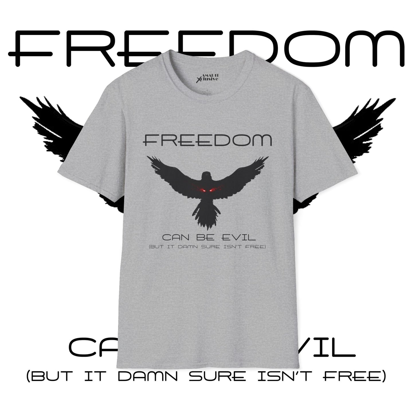 Evil Freedom - Unisex Tee