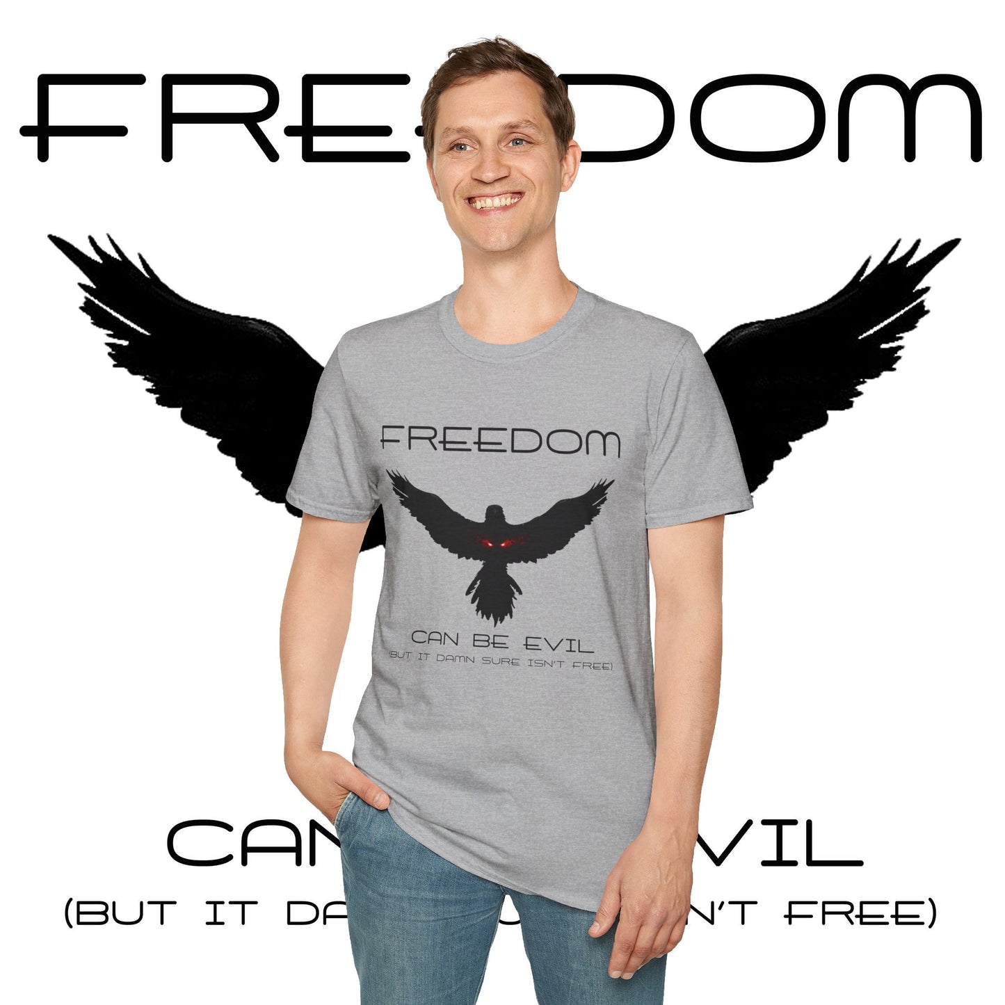 Evil Freedom - Unisex Tee