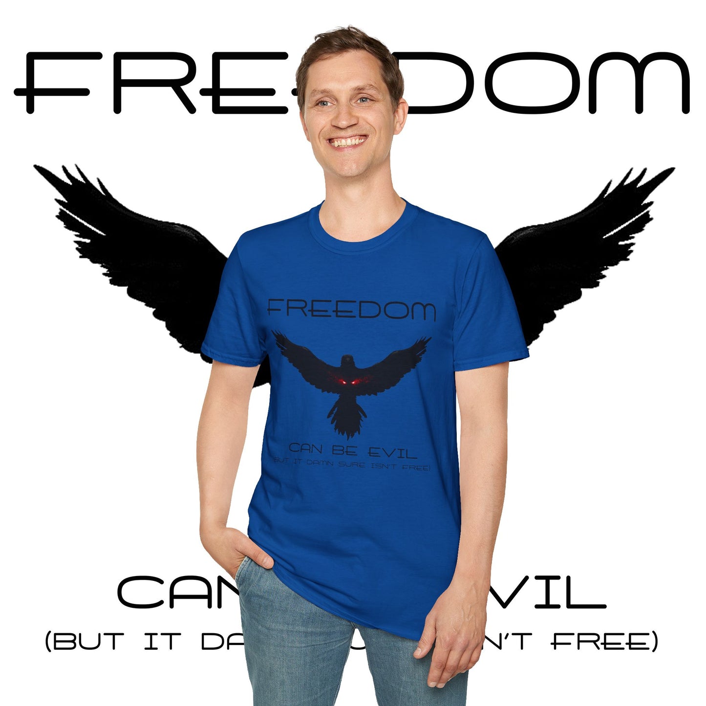 Evil Freedom - Unisex Tee