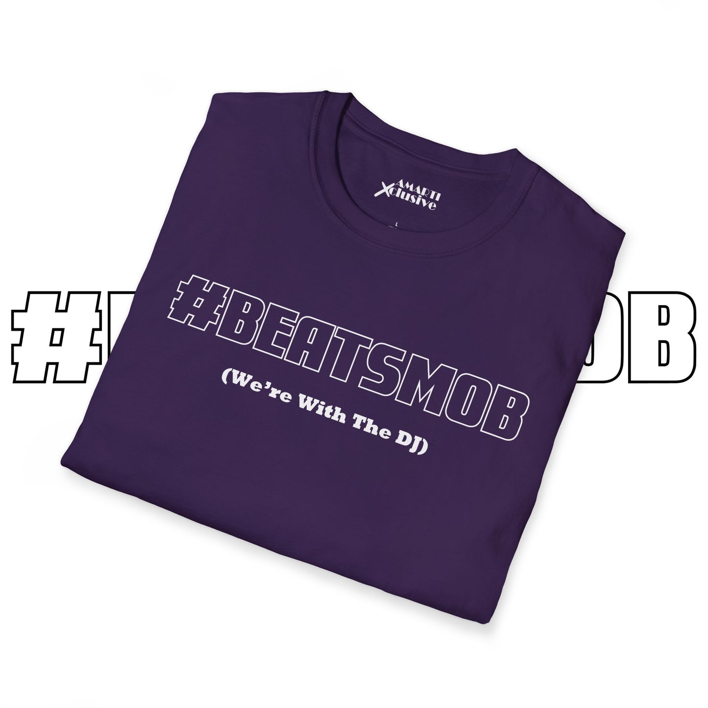 The #BEATSMOB Collection (We're With The DJ) - Unisex Soft Tee