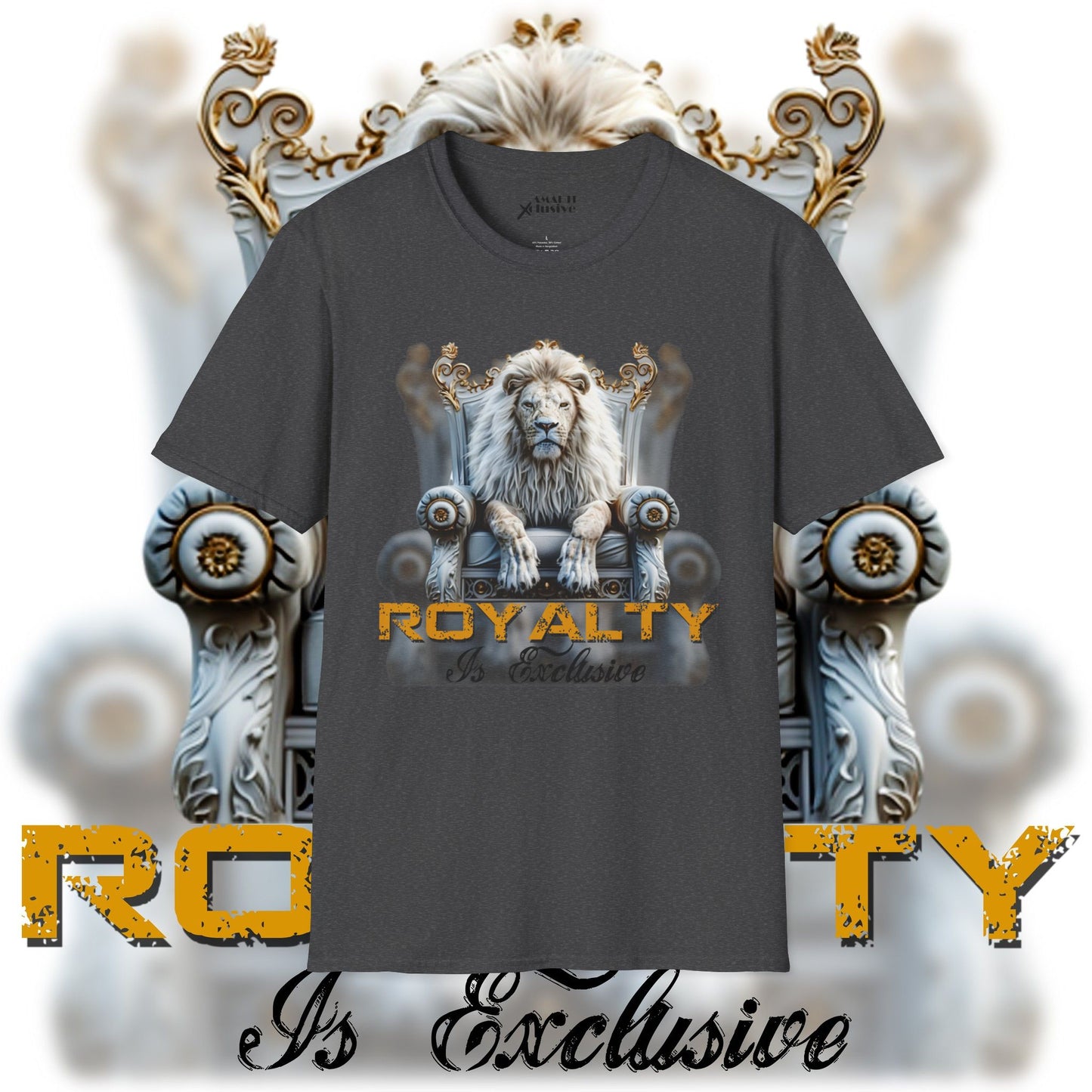 Royalty Is Exclusive - Unisex Tee