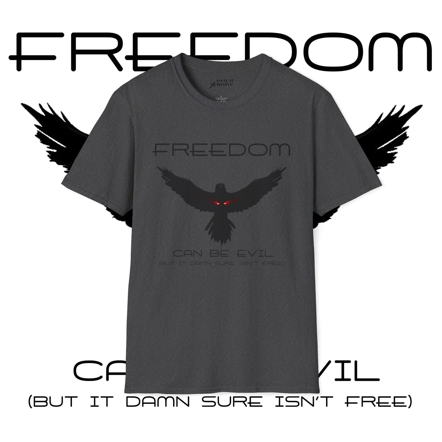 Evil Freedom - Unisex Tee