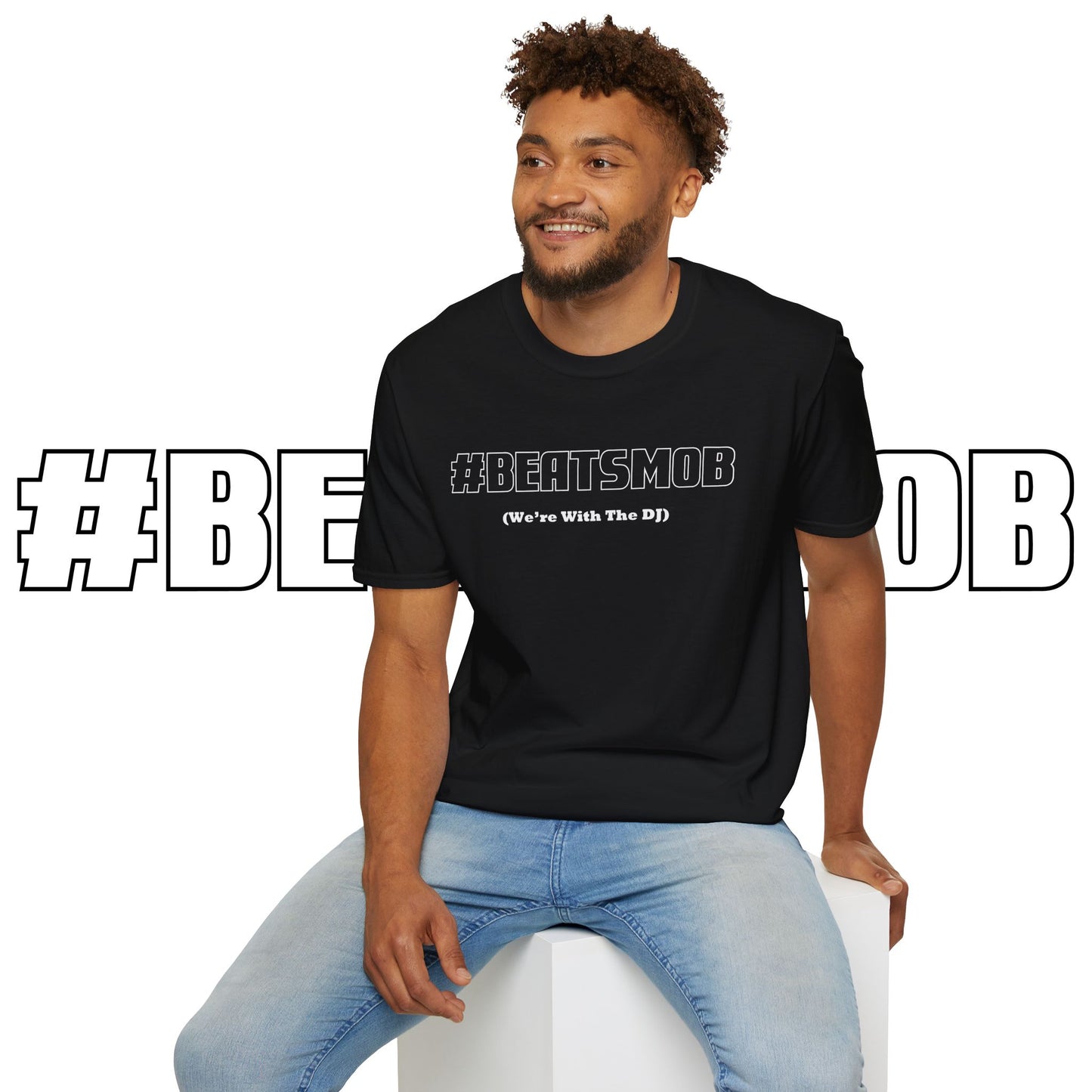 The #BEATSMOB Collection (We're With The DJ) - Unisex Soft Tee
