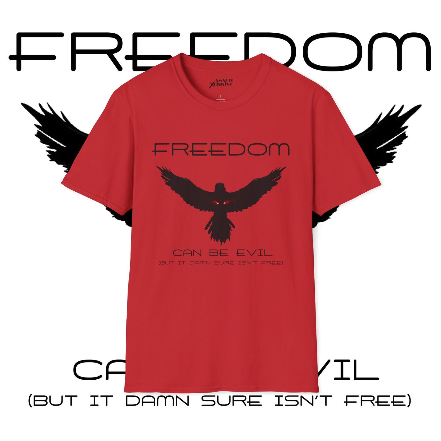 Evil Freedom - Unisex Tee