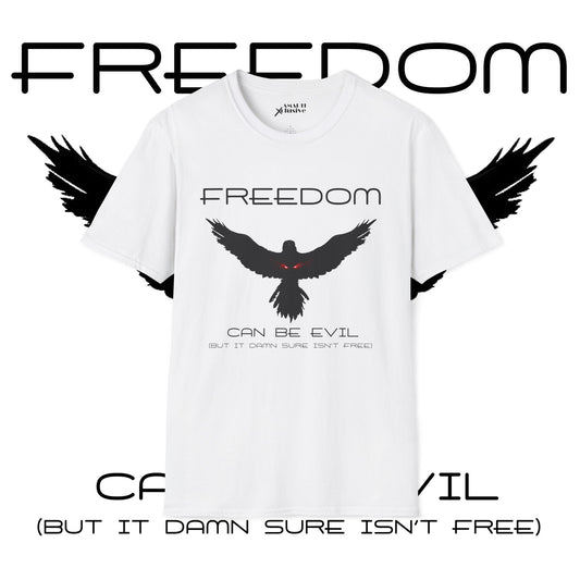 Evil Freedom - Unisex Tee