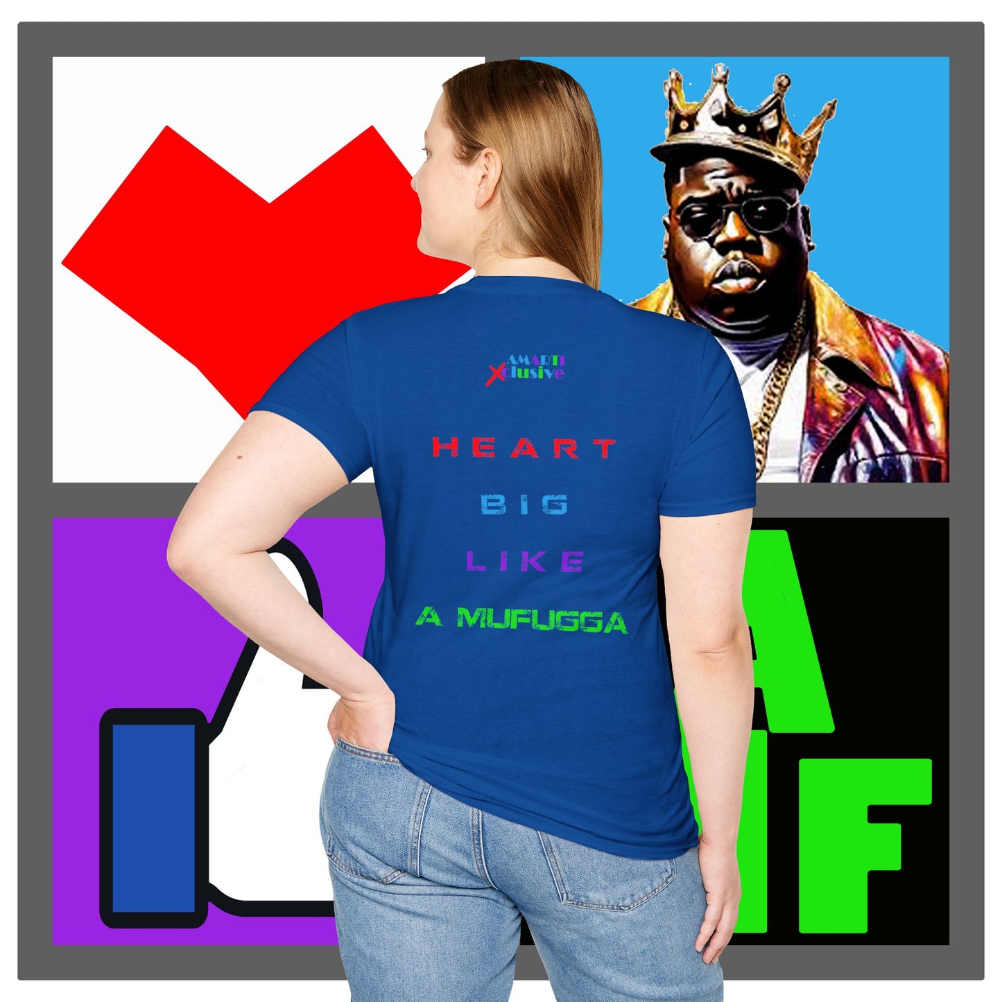 Heart "BIG" Like A MF - Unisex Tee