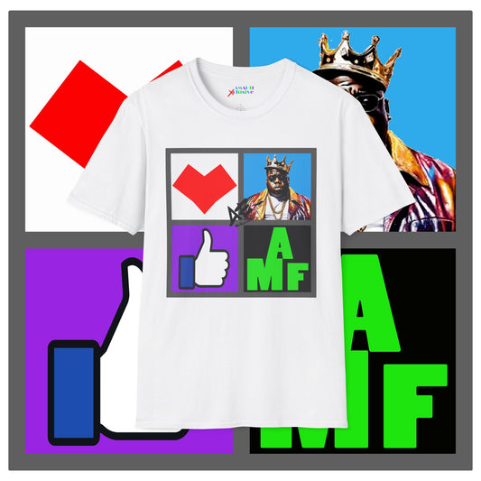 Heart "BIG" Like A MF - Unisex Tee