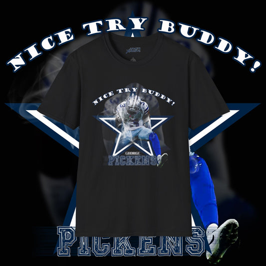 George Pickens Tribute Tee - Nice Try Buddy!