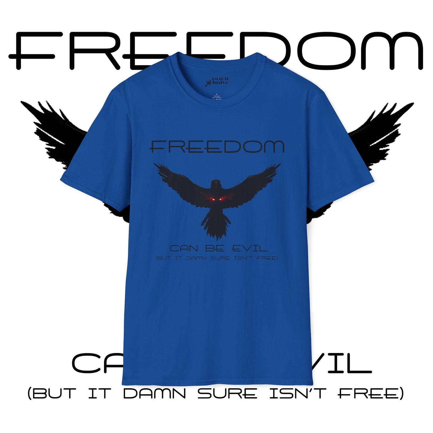 Evil Freedom - Unisex Tee