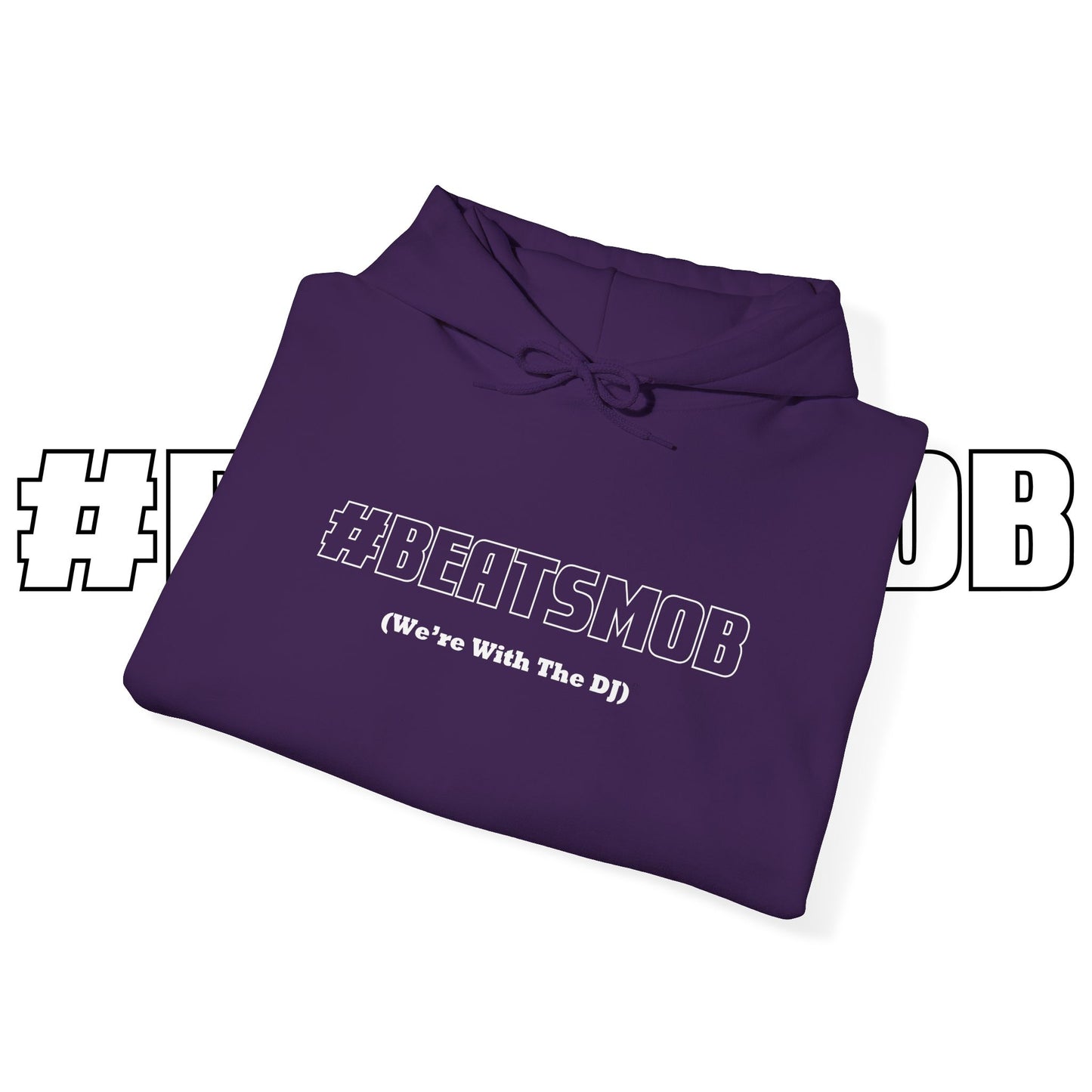 The #BEATSMOB Collection (We're With The DJ) - Unisex Heavy Hoodie