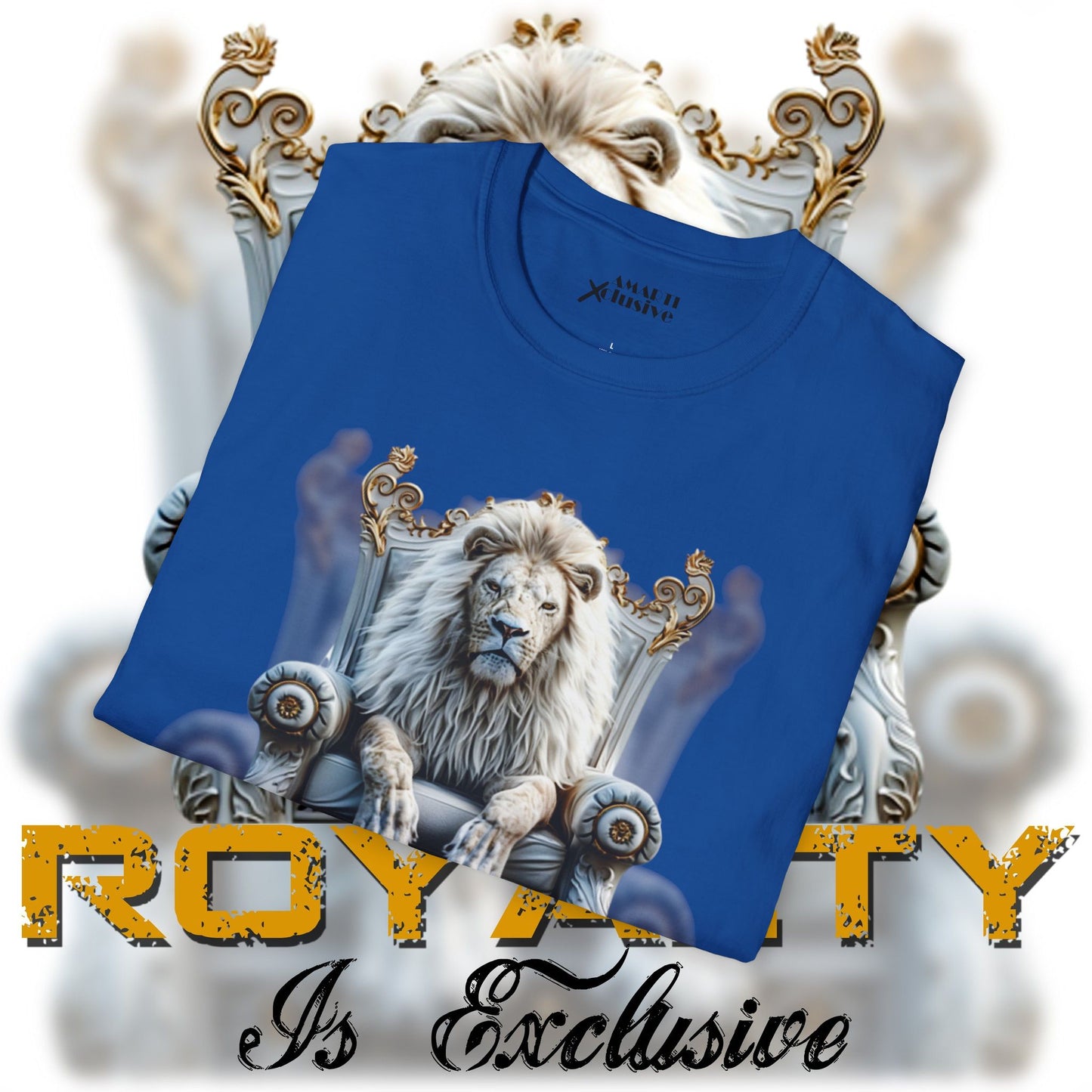 Royalty Is Exclusive - Unisex Tee
