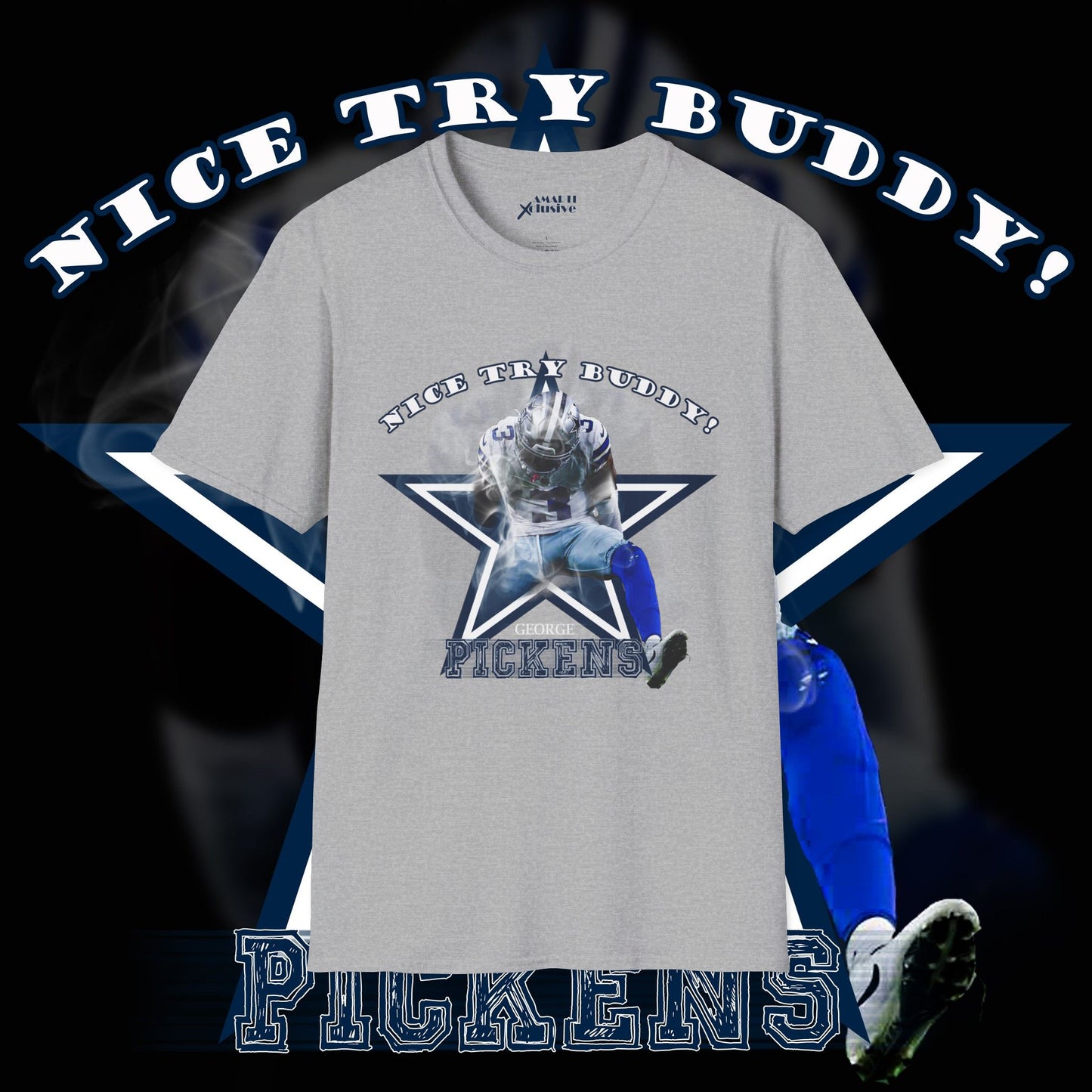 George Pickens Tribute Tee - Nice Try Buddy!